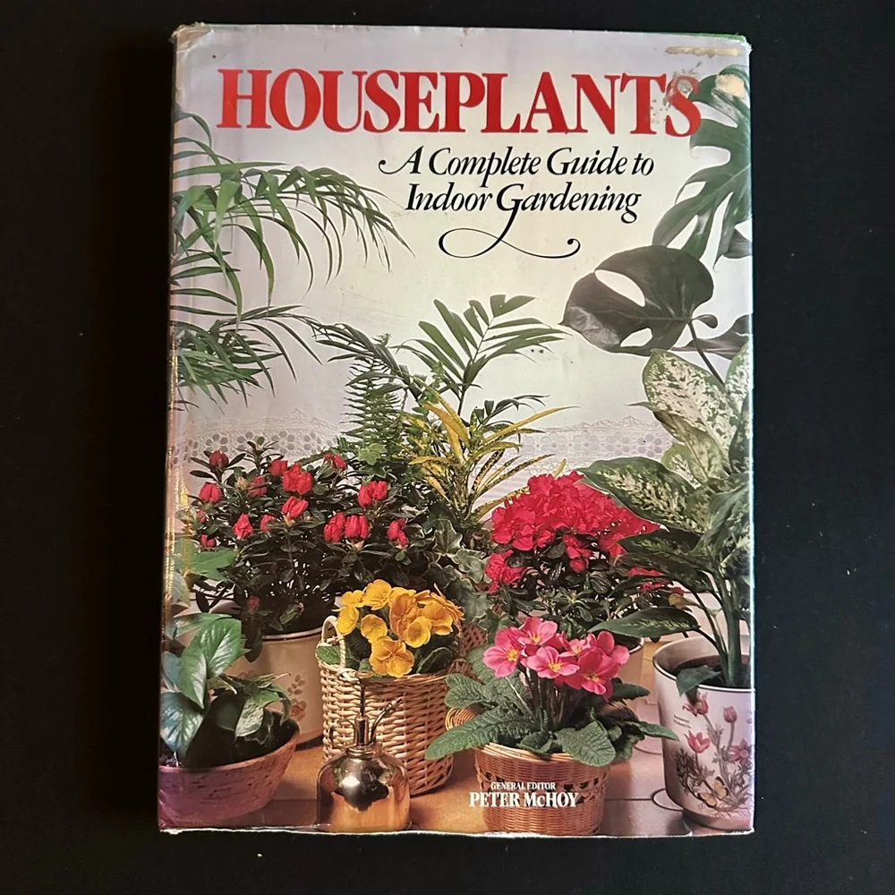 Houseplants A Complete Guide to Indoor Gardening